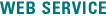 WEB SERVICE